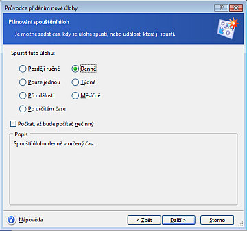 Nastavení úlohy: Zadejte čas spuštění úkolu nebo využijte nabídky doby nečinnosti počítače.